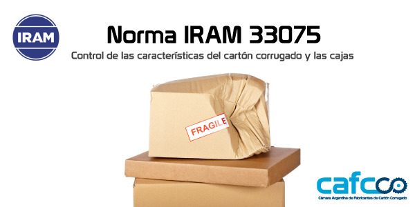 Norma IRAM 33075: Controles sobre las características que deben cumplir las cajas de cartón corrugado